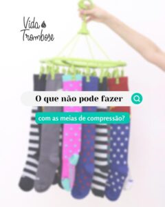 O que não pode fazer com a meia de compressão?