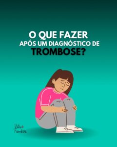 O que fazer após um diagnóstico de trombose?
